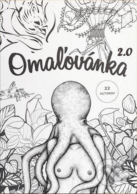 Omaľovánka 2.0 (Ivana Laila Drobná a kolektív). Lajla, 2015 Omaľovánka 2.0 (Ivana Laila Drobná a kolektív). Lajla, 2015