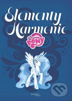 My Little Pony: Elementy harmonie, Egmont ČR, 2015