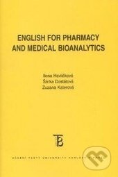 Kniha: English for Pharmacy and Medical Bioanalytics (Ilona Havlíčková, Šárka Dostálová a Zuzana Katerová). Univerzita Karlova v Praze, 2014 Kniha: English for Pharmacy and Medical Bioanalytics (Ilona Havlíčková, Šárka Dostálová a Zuzana Katerová). Univerzita Karlova v Praze, 2014