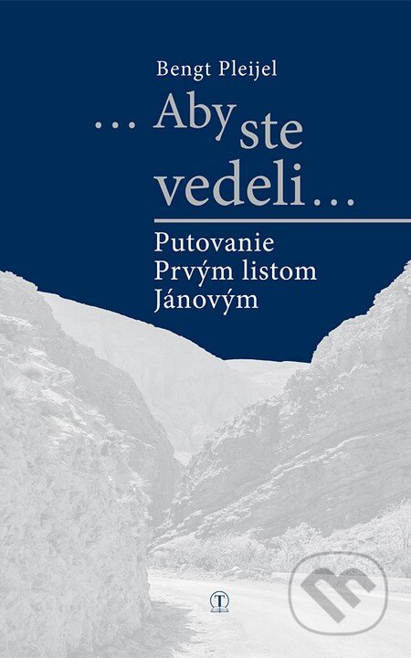 Kniha: ...Aby ste vedeli... (Bengt Pleijel). Tranoscius, 2015 Kniha: ...Aby ste vedeli... (Bengt Pleijel). Tranoscius, 2015