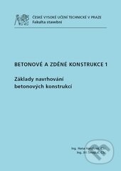 Kniha: Betonové a zděné konstrukce 1. (Hana Hanzlová). ČVUT, 2015 Kniha: Betonové a zděné konstrukce 1. (Hana Hanzlová). ČVUT, 2015