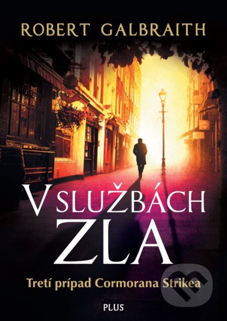 Kniha: V službách zla (J.K. Rowling a Robert Galbraith), 2016 Kniha: V službách zla (J.K. Rowling a Robert Galbraith), 2016