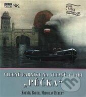 Kniha: Vlečné parníky na Vltavě a Labi „Péčka“ (Miroslav Hubert a Zdeněk Bauer). Mare-Czech, 2015 Kniha: Vlečné parníky na Vltavě a Labi „Péčka“ (Miroslav Hubert a Zdeněk Bauer). Mare-Czech, 2015