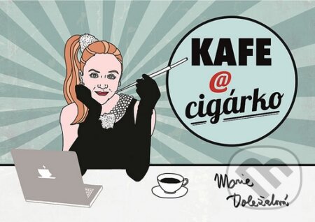 Kniha: Kafe a cigárko aneb Historky z hereckého podsvětí (Marie Doležalová). Domino, 2015 Kniha: Kafe a cigárko aneb Historky z hereckého podsvětí (Marie Doležalová). Domino, 2015