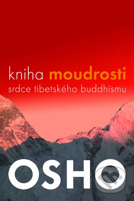 Kniha: Kniha moudrosti (Osho). Fontána, 2015 Kniha: Kniha moudrosti (Osho). Fontána, 2015