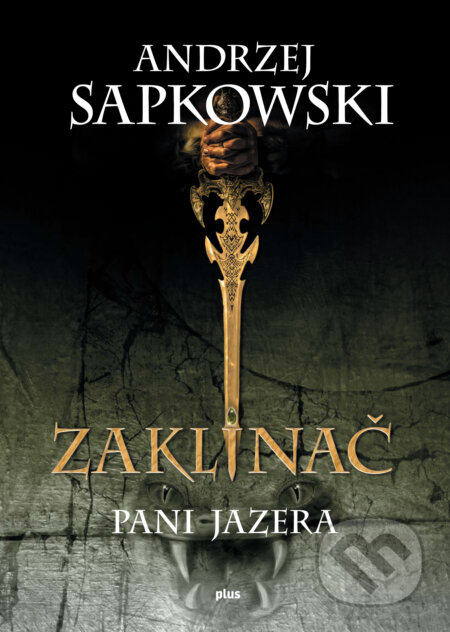 Kniha: Zaklínač VII.: Pani jazera (Andrzej Sapkowski). Plus, 2017 Kniha: Zaklínač VII.: Pani jazera (Andrzej Sapkowski). Plus, 2017