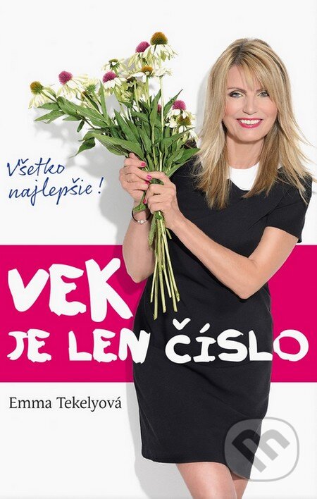 Kniha: Vek je len číslo (Emma Tekelyová). LIGA za kvalitu života, 2015 Kniha: Vek je len číslo (Emma Tekelyová). LIGA za kvalitu života, 2015