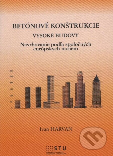 Kniha: Betónové konštrukcie (Ivan Harvan). STU, 2015 Kniha: Betónové konštrukcie (Ivan Harvan). STU, 2015