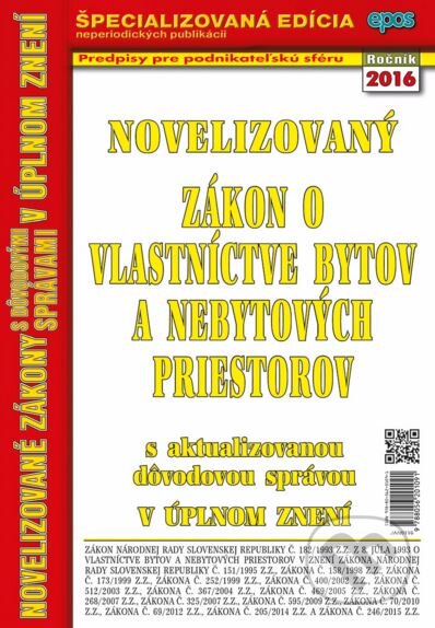 Kniha: Novelizovaný Zákon o vlastníctve bytov a nebytových priestorov (Epos). Epos, 2015 Kniha: Novelizovaný Zákon o vlastníctve bytov a nebytových priestorov (Epos). Epos, 2015
