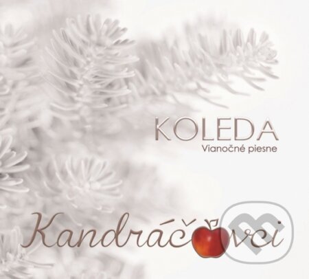 Hudební CD: Kandráčovci Koleda: Vianočné Piesne (Hudobné albumy). Hudobné albumy, 2013 Hudební CD: Kandráčovci Koleda: Vianočné Piesne (Hudobné albumy). Hudobné albumy, 2013