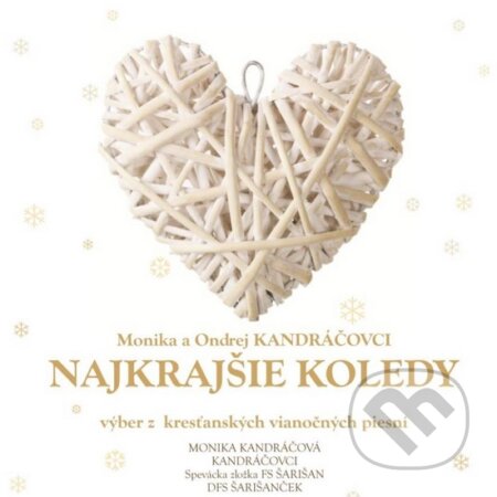 Hudobné CD: Monika A Ondrej Kandráčovci: Najkrajšie Koledy (Hudobné albumy). Hudobné albumy, 2010 Hudobné CD: Monika A Ondrej Kandráčovci: Najkrajšie Koledy (Hudobné albumy). Hudobné albumy, 2010