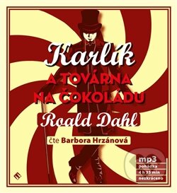 Audiokniha: Karlík a továrna na čokoládu (Roald Dahl). Tympanum, 2015 Audiokniha: Karlík a továrna na čokoládu (Roald Dahl). Tympanum, 2015