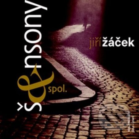 Kniha: Šansony & spol. (Jiří Žáček a Renata Drössler). Šulc - Švarc, 2015 Kniha: Šansony & spol. (Jiří Žáček a Renata Drössler). Šulc - Švarc, 2015