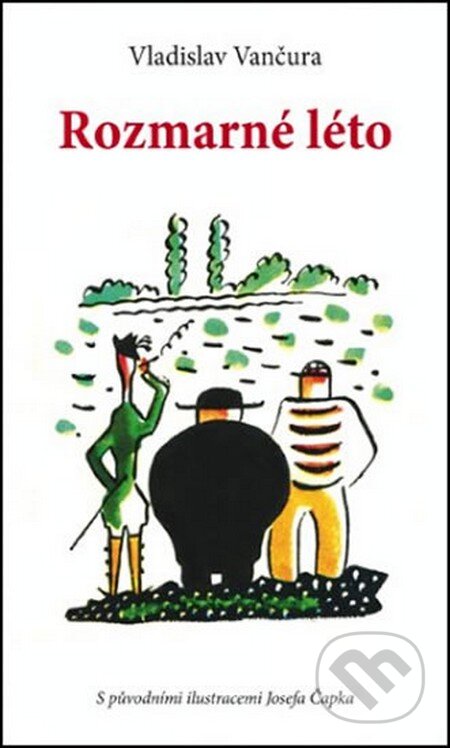 Kniha: Rozmarné léto (Vladislav Vančura). Fortuna Libri ČR, 2015 Kniha: Rozmarné léto (Vladislav Vančura). Fortuna Libri ČR, 2015