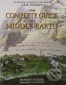 Kniha: The Complete Guide to Middle-earth (Robert Foster). HarperCollins, 2003 Kniha: The Complete Guide to Middle-earth (Robert Foster). HarperCollins, 2003