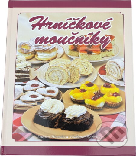 Kniha: Hrníčkové moučníky (Zdenka Horecká). Pali, 2011 Kniha: Hrníčkové moučníky (Zdenka Horecká). Pali, 2011