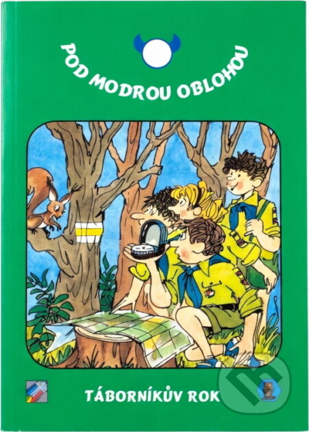 Kniha: Pod modrou oblohou : táborníkův rok (Jindřich Kačer). , 1996 Kniha: Pod modrou oblohou : táborníkův rok (Jindřich Kačer). , 1996