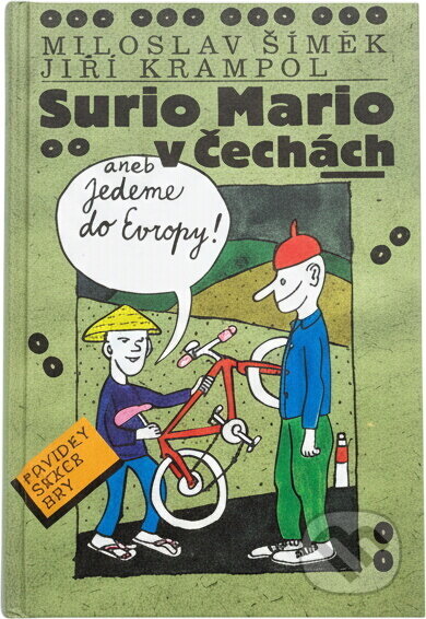 Kniha: Surio Mario v Čechách, aneb, Jedeme do Evropy (Miloslav Šimek a Jiří Krampol). , 1995 Kniha: Surio Mario v Čechách, aneb, Jedeme do Evropy (Miloslav Šimek a Jiří Krampol). , 1995