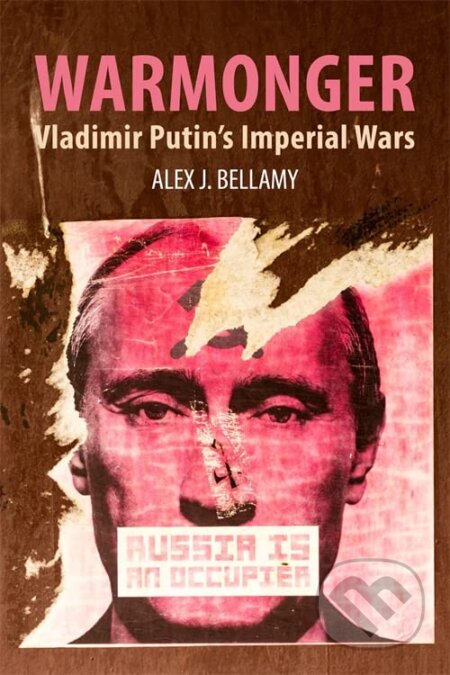 Kniha: Warmonger (Alex J. Bellamy). Agenda, 2023 Kniha: Warmonger (Alex J. Bellamy). Agenda, 2023