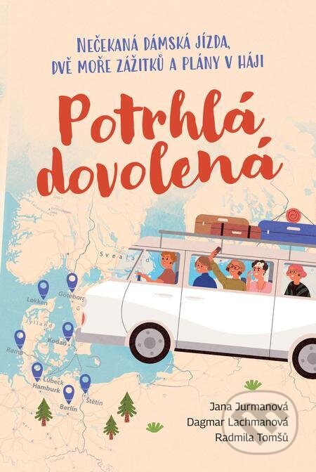 E-kniha: Potrhlá dovolená (Dagmar Lachmanová, Jana Jurmanová a Radmila Tomšů). Fortuna Libri ČR, 2023 E-kniha: Potrhlá dovolená (Dagmar Lachmanová, Jana Jurmanová a Radmila Tomšů). Fortuna Libri ČR, 2023