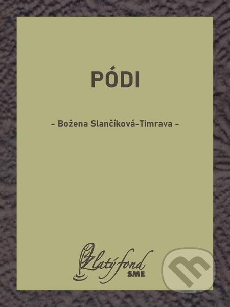 Pódi - Božena Slančíková-Timrava, Petit Press