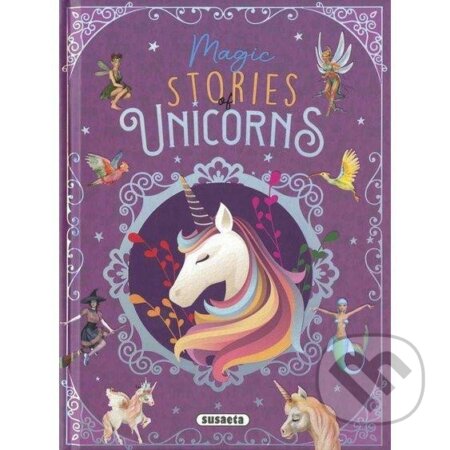 Kniha: Magic strories of Unicorns (AJ) (SUN). SUN, 2023 Kniha: Magic strories of Unicorns (AJ) (SUN). SUN, 2023