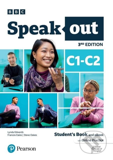 Kniha: Speakout C1-C2 Student´s Book and eBook with Online Practice, 3rd Edition (Frances Eales, Steve Oakes a Lynda Edwards). Pearson Kniha: Speakout C1-C2 Student´s Book and eBook with Online Practice, 3rd Edition (Frances Eales, Steve Oakes a Lynda Edwards). Pearson