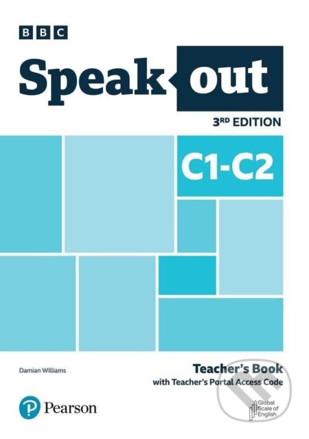 Kniha: Speakout C1-C2 Teacher´s Book with Teacher´s Portal Access Code, 3rd Edition (Damian Williams). Pearson Kniha: Speakout C1-C2 Teacher´s Book with Teacher´s Portal Access Code, 3rd Edition (Damian Williams). Pearson