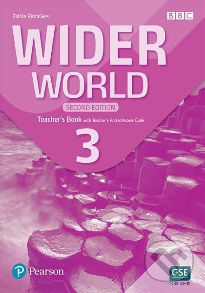 Kniha: Wider World 3: Teacher´s Book with Teacher´s Portal access code, 2nd Edition (Zoltan Rézmüves). Pearson Kniha: Wider World 3: Teacher´s Book with Teacher´s Portal access code, 2nd Edition (Zoltan Rézmüves). Pearson