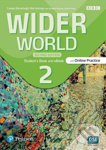 Kniha: Wider World 2: Student´s Book with Online Practice, eBook and App, 2nd Edition (Carolyn Barraclough). Pearson Kniha: Wider World 2: Student´s Book with Online Practice, eBook and App, 2nd Edition (Carolyn Barraclough). Pearson
