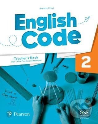 Kniha: English Code 2: Teacher´ s Book with Online Access Code (Annette Flavel). Pearson, 2022 Kniha: English Code 2: Teacher´ s Book with Online Access Code (Annette Flavel). Pearson, 2022