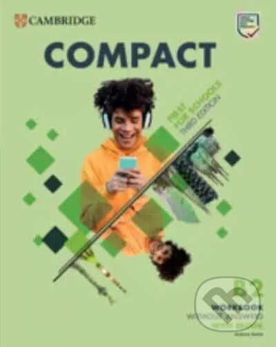 Kniha: Compact First for Schools B2 Workbook without Answers with eBook, 3rd (Joanna Kosta). Cambridge University Press Kniha: Compact First for Schools B2 Workbook without Answers with eBook, 3rd (Joanna Kosta). Cambridge University Press