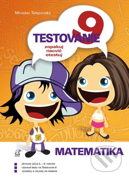 Kniha: Testovanie 9 matematika (Miroslav Telepovský). Enigma, 2023 Kniha: Testovanie 9 matematika (Miroslav Telepovský). Enigma, 2023