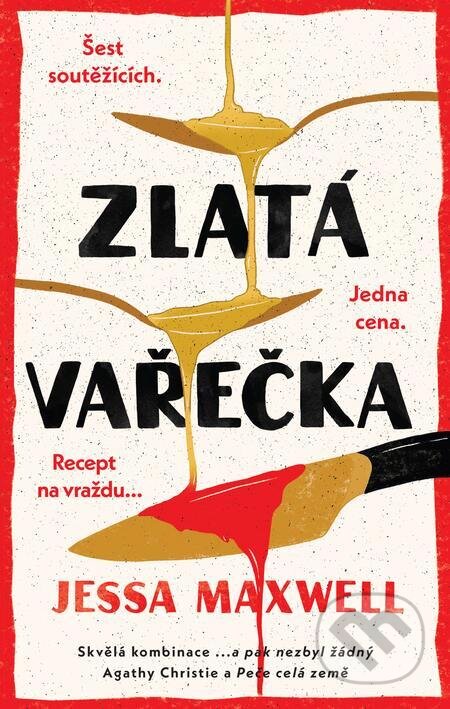 E-kniha: Zlatá vařečka (Jessa Maxwell). Kalibr, 2023 E-kniha: Zlatá vařečka (Jessa Maxwell). Kalibr, 2023