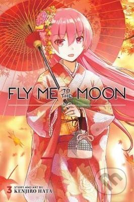 Kniha: Fly Me to the Moon 3 (Kendžiro Hata). Viz Media, 2021 Kniha: Fly Me to the Moon 3 (Kendžiro Hata). Viz Media, 2021