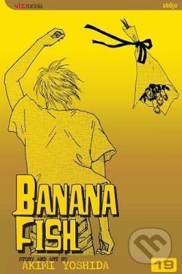 Kniha: Banana Fish 19 (Akimi Yoshida). Viz Media, 2007 Kniha: Banana Fish 19 (Akimi Yoshida). Viz Media, 2007