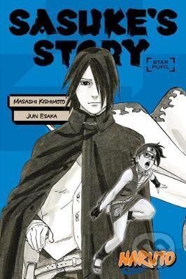 Kniha: Naruto: Sasuke´s Story - Star Pupil (Masaši Kišimoto). Viz Media, 2020 Kniha: Naruto: Sasuke´s Story - Star Pupil (Masaši Kišimoto). Viz Media, 2020