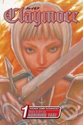 Kniha: Claymore 1 (Norihiro Yagi). Viz Media, 2008 Kniha: Claymore 1 (Norihiro Yagi). Viz Media, 2008