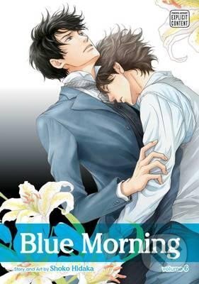 Kniha: Blue Morning 6 (Hidaka Shoko). Viz Media, 2016 Kniha: Blue Morning 6 (Hidaka Shoko). Viz Media, 2016