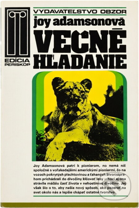 Kniha: Večné hľadanie (Joy Adamson). , 1984 Kniha: Večné hľadanie (Joy Adamson). , 1984