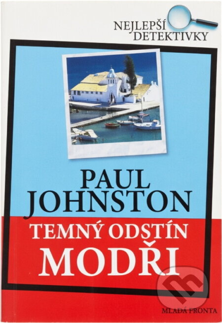 Kniha: Temný odstín modři (Paul Johnston). , 2008 Kniha: Temný odstín modři (Paul Johnston). , 2008