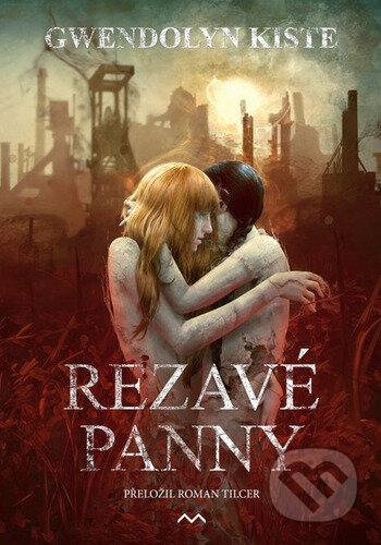 Kniha: Rezavé panny (Gwendolyn Kiste). Medusa, 2023 Kniha: Rezavé panny (Gwendolyn Kiste). Medusa, 2023