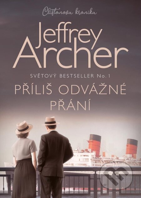 Kniha: Příliš odvážné přání (Jeffrey Archer). Mystery Press, 2023 Kniha: Příliš odvážné přání (Jeffrey Archer). Mystery Press, 2023