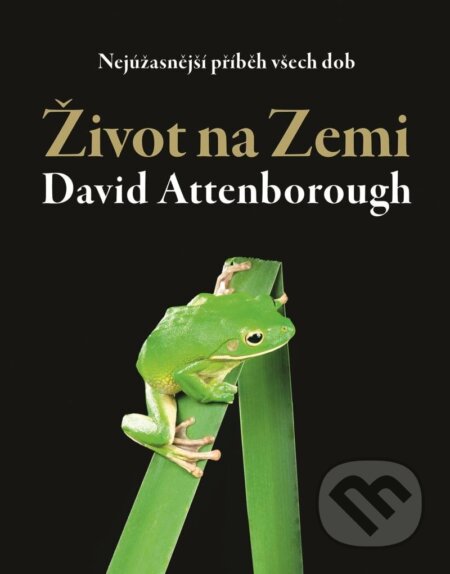 Kniha: Život na Zemi (David Attenborough). Práh, 2023 Kniha: Život na Zemi (David Attenborough). Práh, 2023