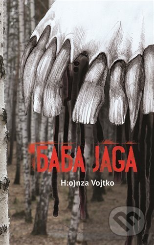 Kniha: Baba Jaga (Honza Vojtko). LIKA KLUB, 2023 Kniha: Baba Jaga (Honza Vojtko). LIKA KLUB, 2023