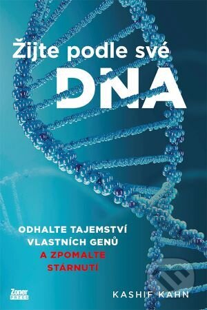 Kniha: Žijte podle své DNA (Kashif Khan). Zoner Press, 2023 Kniha: Žijte podle své DNA (Kashif Khan). Zoner Press, 2023