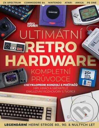 Kniha: Ultimátní retro hardware - kompletní průvodce (Retro Gamer). Extra Publishing, 2023 Kniha: Ultimátní retro hardware - kompletní průvodce (Retro Gamer). Extra Publishing, 2023