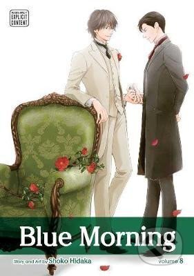 Kniha: Blue Morning 8 (Hidaka Shoko). Viz Media, 2019 Kniha: Blue Morning 8 (Hidaka Shoko). Viz Media, 2019