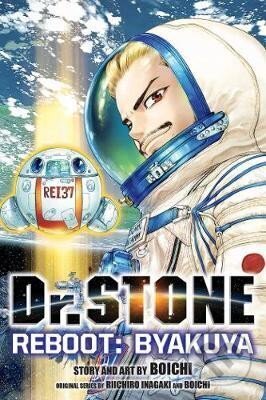 Kniha: Dr. Stone Reboot: Byakuya (Riichiro Inagaki). Viz Media, 2021 Kniha: Dr. Stone Reboot: Byakuya (Riichiro Inagaki). Viz Media, 2021
