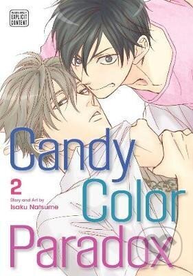 Kniha: Candy Color Paradox 2 (Isaku Natsume). Viz Media, 2019 Kniha: Candy Color Paradox 2 (Isaku Natsume). Viz Media, 2019